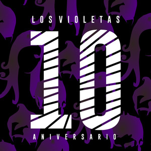 Los Violetas (10 Aniversario) [Live]