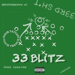 33rd Blitz (feat. TayCapo) [Explicit]