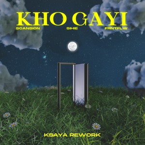 Kho Gayi (kSaya Rework)