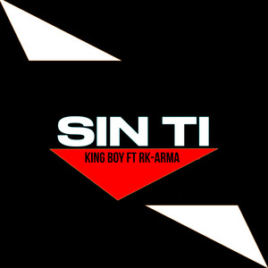 Sin Ti (Explicit)