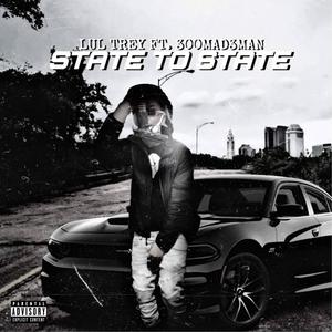 State to State (feat. Lul Trey) [Explicit]