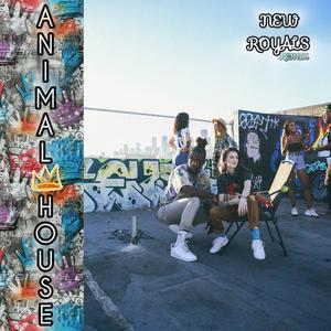 New Royals (feat. A K J) (ANIMAL HØUSE Remix)