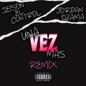 Una Vez Mas (Remix) [Explicit]