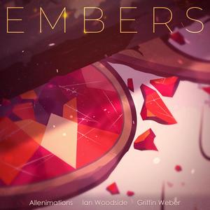 Embers (feat. Griffin Weber & Allenimations)