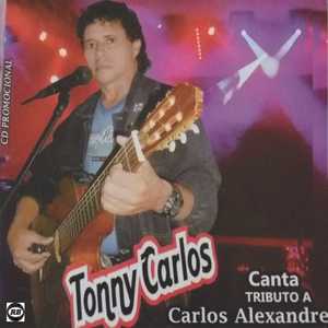 Tonny Carlos - Canta Tributo a Carlos Alexandre