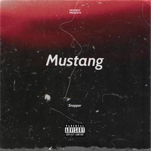 Mustang (Explicit)