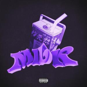 MILK (feat. Ruzzo Doblezz) [Explicit]