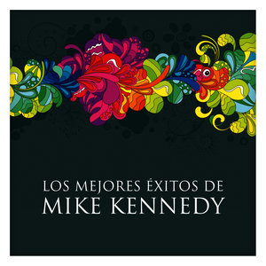 Los Mejores Éxitos de Mike Kennedy