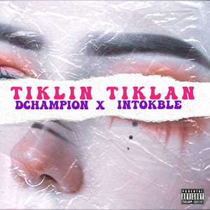 Tiklin Tiklan (Explicit)