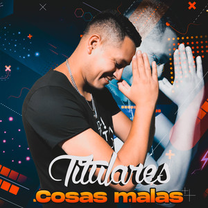 Cosas Malas