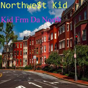 Kid Frm Da North