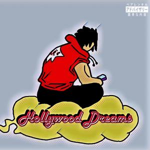 Hollywood Dreams (Explicit)