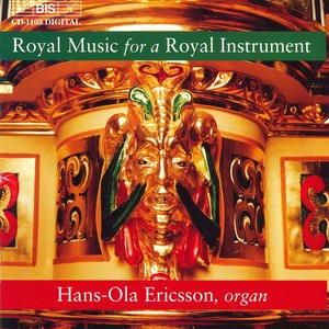 ROYAL MUSIC FOR A ROYAL INSTRUMENT: Organ music by the Duben family