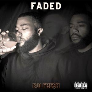 Faded (Explicit)