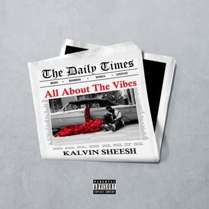 All About The Vibes (Explicit)