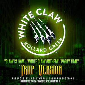 White Claw(feat. Collard Green) (Trap version)