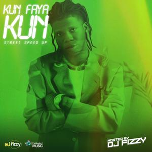 Kun Faya Kun (Street Speed Up)