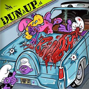 Dun Up (Explicit)