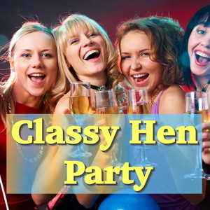 classy hen party