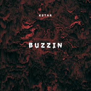 Buzzin' (Explicit)