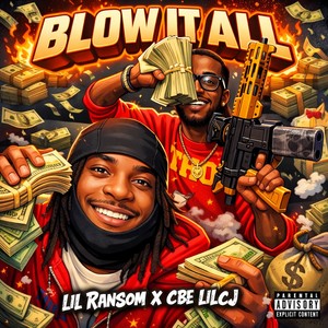 BLOW IT ALL (Explicit)