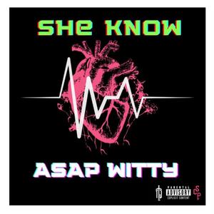 She know (Explicit)