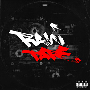 Raw Tape (Explicit)