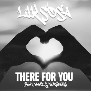 There For You (feat. Nanz & Very Pery) [Explicit]