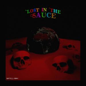 LOST IN THE SAUCE (Explicit)