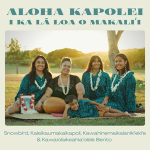 Aloha Kapolei i ka Lā Loa o Makaliʻi