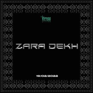 Zara Dekh (Explicit)