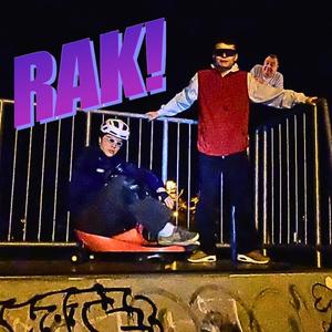 RAK! (Explicit)