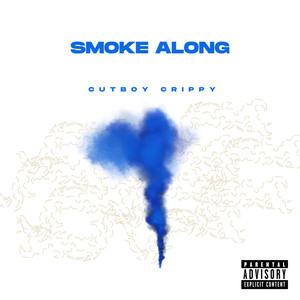 Smoke Along (Explicit)