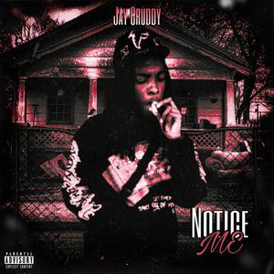 Notice Me (Explicit)