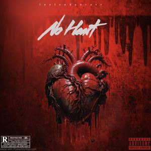 NO HEART (Explicit)