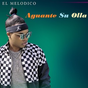 Aguante Su Olla (Explicit)