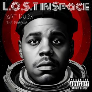 L.O.S.T in Space Part Deux (Explicit)