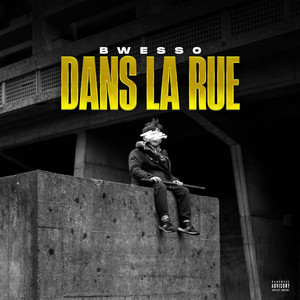 Dans la rue (Explicit)