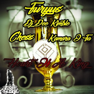 Heart of a King(feat. DJ Dee Kimble, Chess & Kamara O Fa)