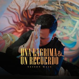 Una Lágrima y Un Recuerdo