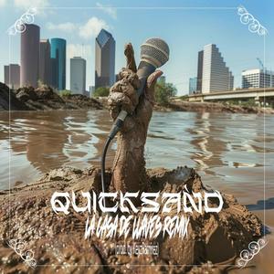 QuickSand (KeyzRamirez Remix) [Explicit]