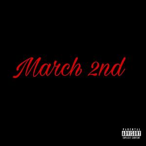 March 2nd (Explicit)