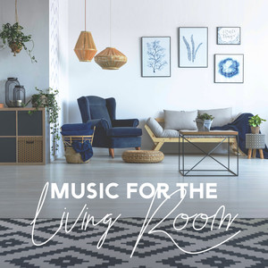 Music for the Living Room – Relaxing Jazz Background creating a Warm and Cosy Atmosphere in Your Home