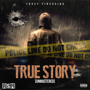 TRUE STORY (Explicit)