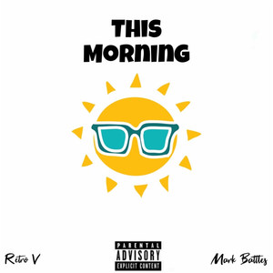 This Morning (Explicit)