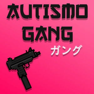 AUTISMO MAFIA (Explicit)