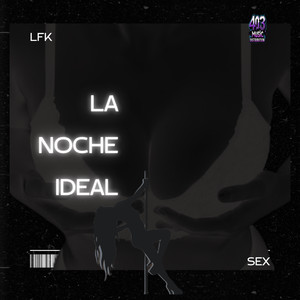 La Noche Ideal (Original|Explicit)