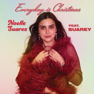 Everyday is Christmas (feat. Suarey)