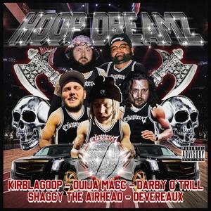 Hoop Dreamz (feat. Darby O'trill & ShaggyTheAirhead) (Explicit)