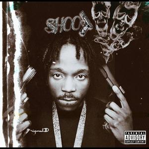Shoot(feat. Tmk Jack) (Explicit)